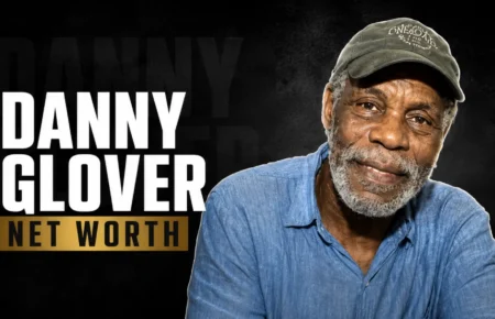 Danny Glover and his $40 million net worth