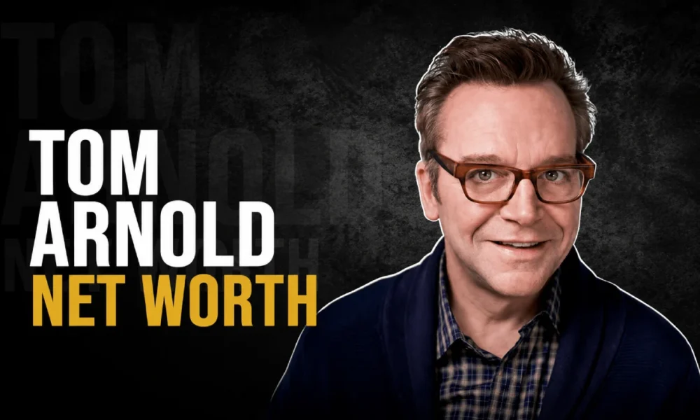 Tom Arnold and his multi-million dollar fortune