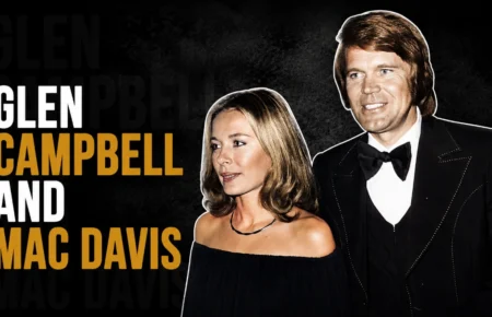Glen Campbell and Mac Davis with a shared personal connection